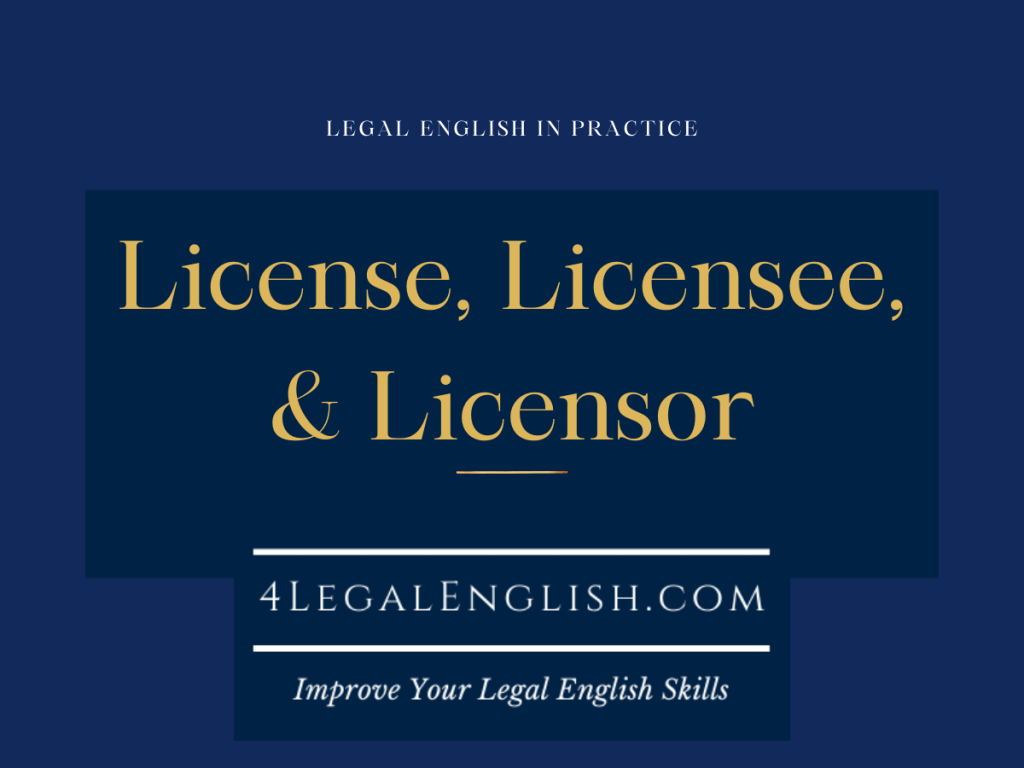 license-licensee-licensor-4-legal-english