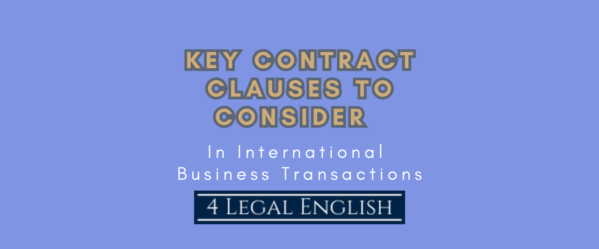 Key Contract Clauses To Consider In International Business Transactions ...